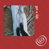 Get a Life - Single