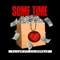 Some Time (feat. Lil Donald) - Elijah lyrics