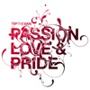 Passion, Love & Pride - Single