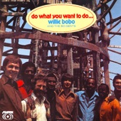 Willie Bobo And The Bo-Gents - Broasted or Fried