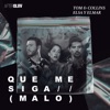 Que Me Siga (Malo) - Single