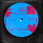 Let Me Take You There (feat. Laura White) [ARTY Remix] artwork