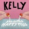 Happy Pills - Kelly lyrics