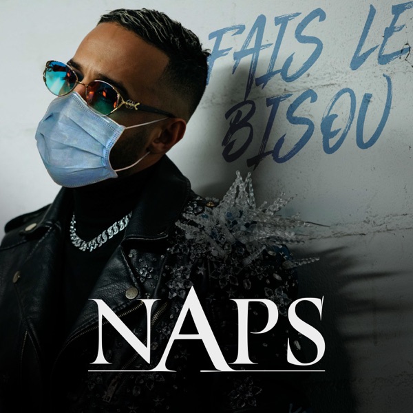 Fais le bisou - Single - Naps