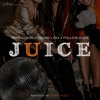 Juice (feat. Russ Coson, Young Lyxx & Followjojoe) - Single