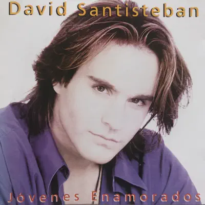 Jóvenes Enamorados - David Santisteban