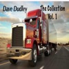 Dave Dudley, Vol. 1 (The Collection)