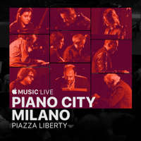 Verschiedene Interpreten - Apple Music Live: Piazza Liberty - Piano City Milano artwork