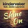 Stream & download Shine On (feat. Jaicko Lawrence) [Radio Edit] - Single