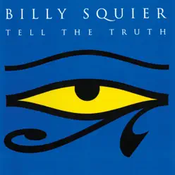 Tell the Truth - Billy Squier