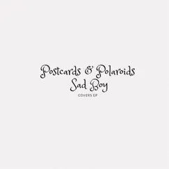Covers EP by Postcards & Polaroids & Sad boy album reviews, ratings, credits