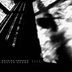 Heaven Knows - Single by Holding Absence album reviews, ratings, credits