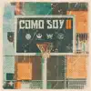 Stream & download Como Soy II (feat. Farruko) - Single