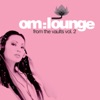 Om Lounge From the Vaults, Vol. 2, 2006