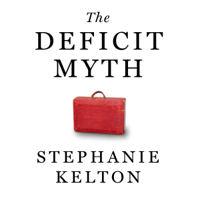 Stephanie Kelton - The Deficit Myth artwork
