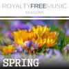 Royalty Free Music: Seasons (Spring) album lyrics, reviews, download