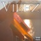 Vibez (feat. P-CHA$E, Mr.Chiefin & Quan Blaze) - KillaKay lyrics