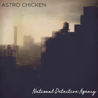 Astro Chicken - National Detective Agency artwork