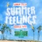 Summer Feelings (feat. Charlie Puth) - Lennon Stella lyrics