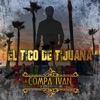 El Tico De Tijuana - Single