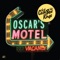 Oscar's Motel - The Cash Box Kings lyrics