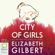 Elizabeth Gilbert - City of Girls (Unabridged)