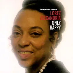 Only Happy - Lorez Alexandria Only Happy - Lorez Alexandria