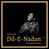 Dil-E-Nadan - Single