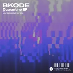 Quarantine - EP by Bkode album reviews, ratings, credits