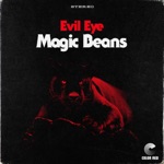 The Magic Beans - Evil Eye