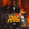 Trap Fever album lyrics, reviews, download