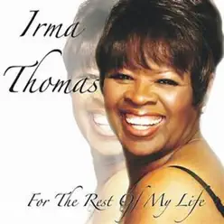 For the Rest of My Life - Single - Irma Thomas For the Rest of My Life - Single - Irma Thomas