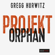 Gregg Hurwitz - Projekt Orphan (Evan Smoak)