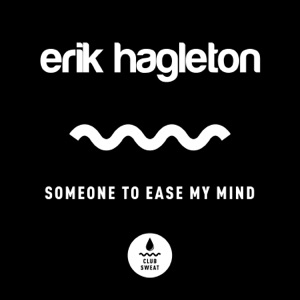 Someone to Ease My Mind (Extended Mix) - Single