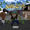 She Love (feat. CaddyBoi) - Single album lyrics, reviews, download