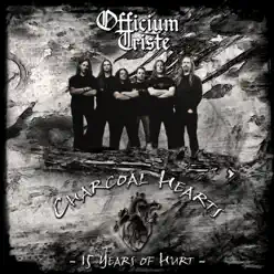 Charcoal Hearts - 15 Years of Hurt - Officium Triste