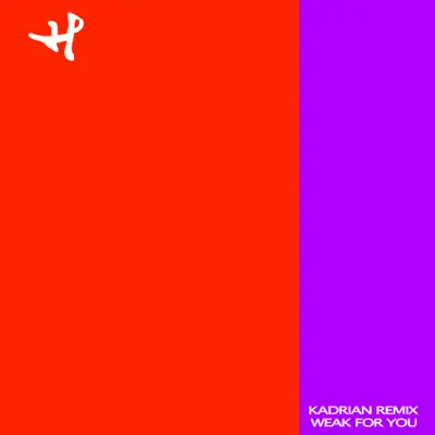 Weak For You (Kadrian Remix) - Single - Hanne Leland