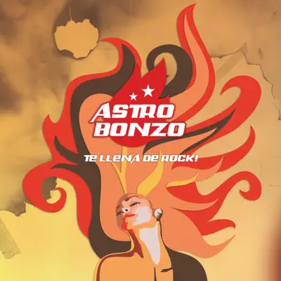Te Llena de Rock! - Astro Bonzo Te Llena de Rock! - Astro Bonzo