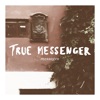 True Messenger - Soul Relief
