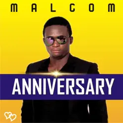 Anniversary - Single - Malcom Anniversary - Single - Malcom