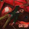 Gatsby - Single album lyrics, reviews, download