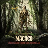 Macaco - Civilizado Como los Animales (feat. Antonio Escohotado)