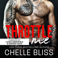 Chelle Bliss - Throttle Me: A Romantic Suspense Novel artwork