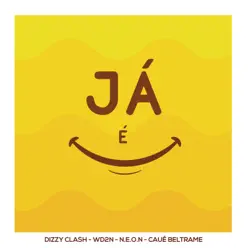 Já É (feat. Cauê Beltrame) - Single - Neón Já É (feat. Cauê Beltrame) - Single - Neón