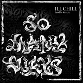 Ill Chill - So Many Ways