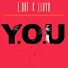 Y.O.U (feat. Lloyd) - Single album lyrics, reviews, download
