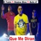 Que Me Diran (feat. Bulin 47 & Shadow Blow) - El Tonto lyrics