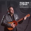 Cuatro Litros - Single