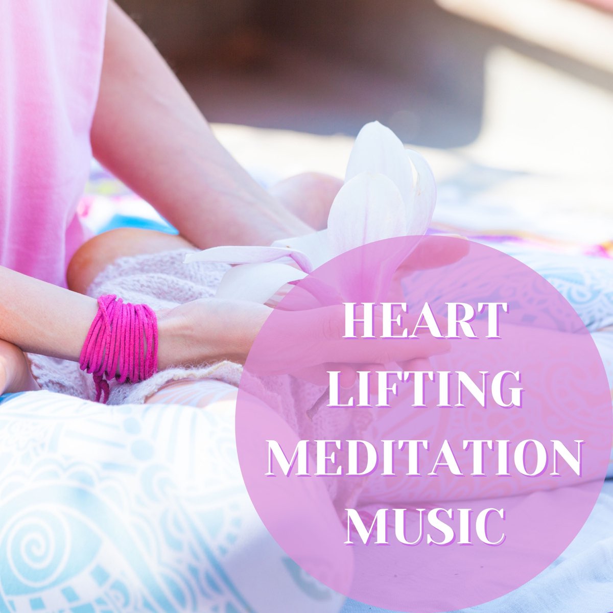 heart-lifting-meditation-music-meditation-notes-for-healing-and-make