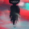 La Noche (Extended) - Single